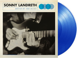 Landreth, Sonny • Bound By The Blues