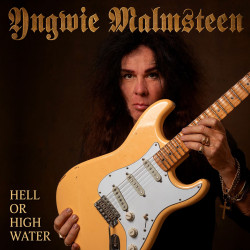Yngwie Malmsteen • Hell Or High Water