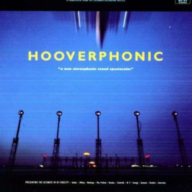 Hooverphonic • A New Stereophonic Sound Spectacular (HQ)