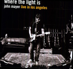 John Mayer • Where The Light Is John Mayer Live In Los Angeles