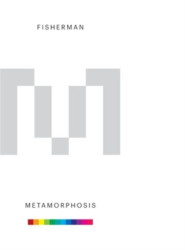 Fisherman • Metamorphosis