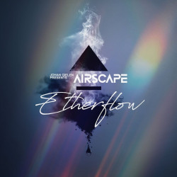 Johan Gielen Presents Airscape • Etherflow