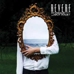 Revere • My Mirror / Your Target