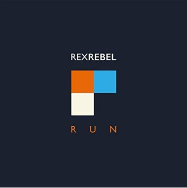 Rex Rebel • Run