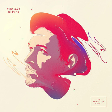 Thomas Oliver • Brightest Light (digipack)