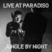 Jungle By Night • Live At Paradiso