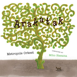 Metropole Orkest • Arakatak