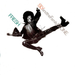 Sly & The Family Stone • Fresh