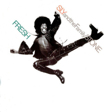 Sly & The Family Stone • Fresh