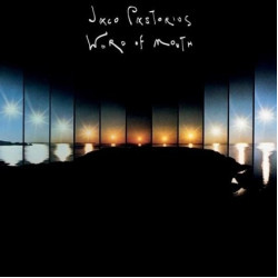 Jaco Pastorius • Word Of Mouth