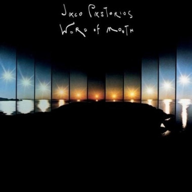Jaco Pastorius • Word Of Mouth