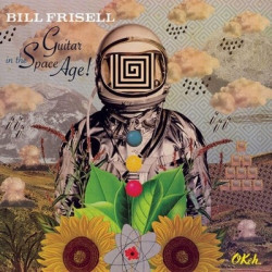 Bill Frisell • Guitar in the Space Age! (HQ)