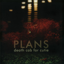 Death Cab For Cutie • Plans (HQ, gatefold)