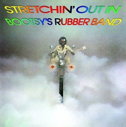 Bootsy´s Rubber Band • Stretchin´ Out In Bootsy´s Rubber Band (HQ)