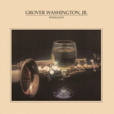 Grover Washington Jr. • Winelight