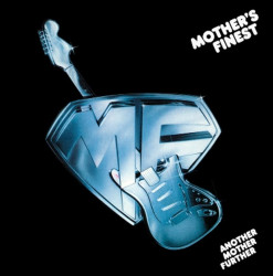 Mother´s Finest • Another Mother Further