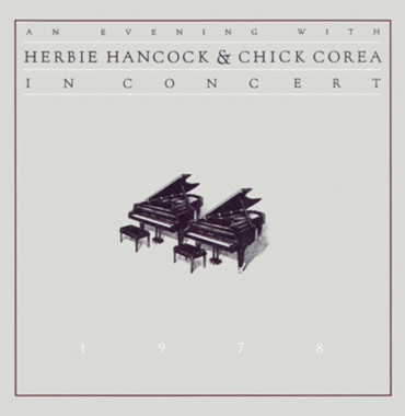Herbie Hancock, Chick Corea • An Evening With