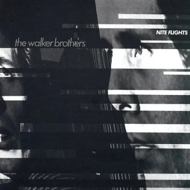 The Walker Brothers • Nite Flights