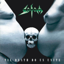 Sodom • Til Death Do Us Unite