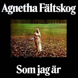 Agnetha Fältskog • Som jag är