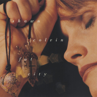 Shawn Colvin • Fat City