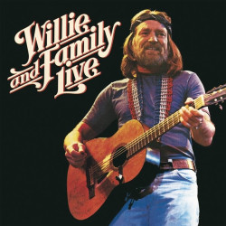 Willie Nelson • Willie And Family Live / Live In Lake Tahoe, Nevada