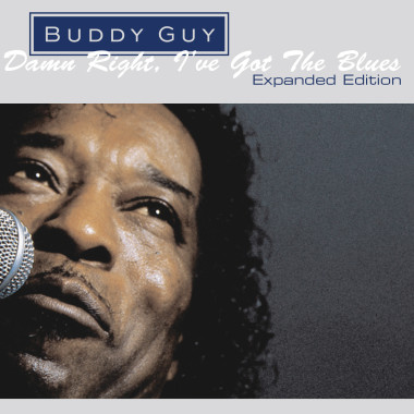 Buddy Guy Damn Right, I´ve Got The Blues • Buddy Guy Damn Right, I´ve Got The Blues