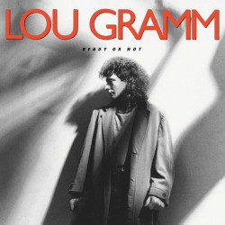 Gramm, Lou • Ready Or Not