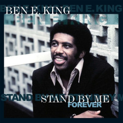 Ben E. King • Stand By Me Forever (180Gr.)