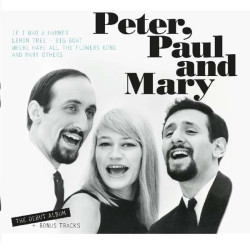Peter, Paul And Mary • Peter, Paul And Mary