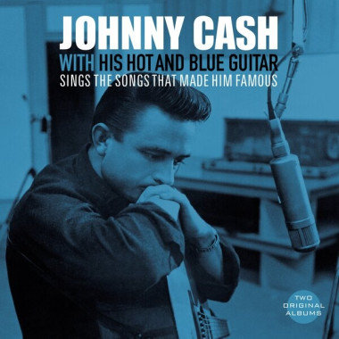 Johnny Cash • With His Hot And Blue Guitar / Sings The Songs That Made Him Famous (HQ)