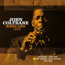 John Coltrane • Birdland 1962