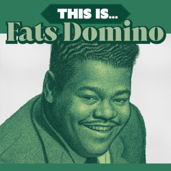 Domino, Fats • This Is.