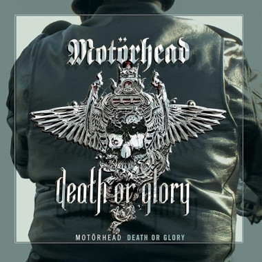 Motorhead • Death Or Glory