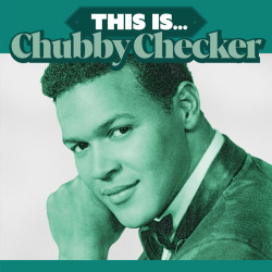 Checker, Chubby • This Is