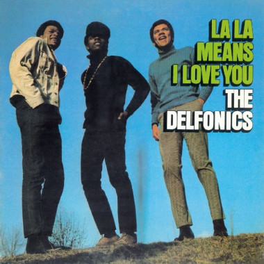 The Delfonics • La-La Means I Love You