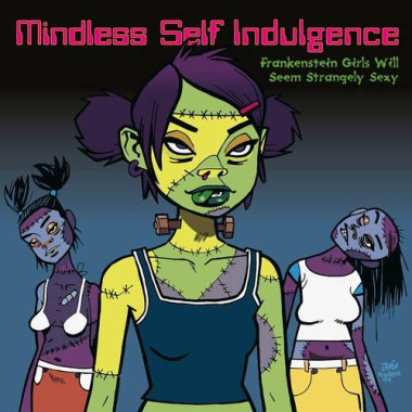 Mindless Self Indulgence • Frankenstein Girls Will Seem Strangely Sexy (coloured vinyl)