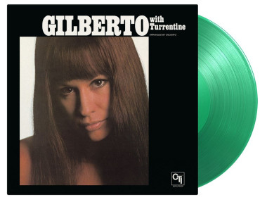 Astrud Gilberto • Gilberto With Turrentine (180GR, Gatefold, Translucent Green)