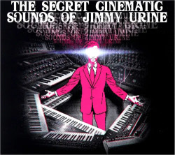 Jimmy Urine Secret Cinematic Sound (180g) • Jimmy Urine Secret Cinematic Sound (180g)