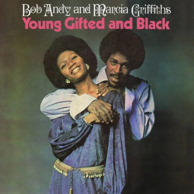 Andy Bob & Marcia Griffiths • Young Gifted and Black