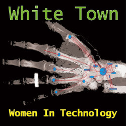 White Town • Women In Technology