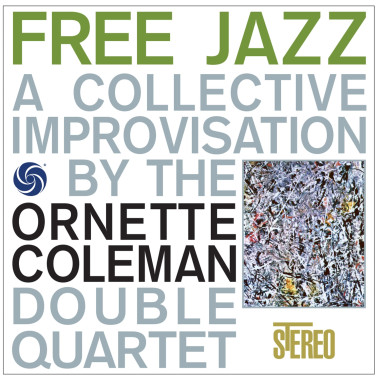 Ornette Coleman Double Quartet Free Jazz • Ornette Coleman Double Quartet Free Jazz