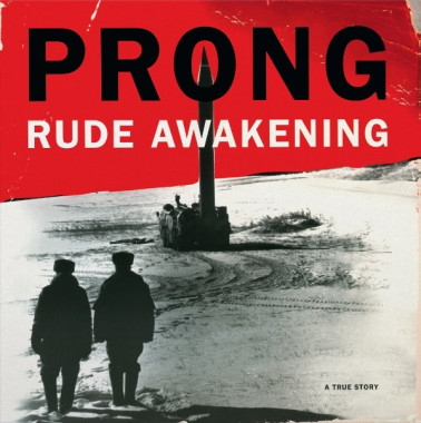Prong • Rude Awakening