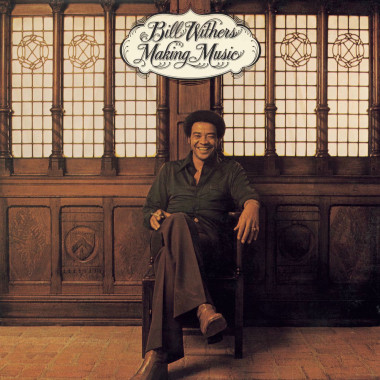 Bill Withers Making Music • Bill Withers Making Music