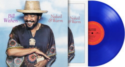 Bill Withers • Naked & Warm