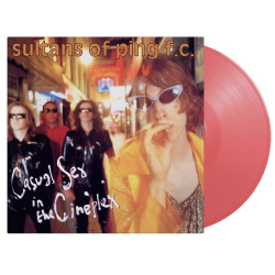 Sultans Of Ping F.C. • Casual Sex In The Cineplex