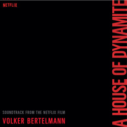 Bertelmann, Volker • A House Of Dynamite