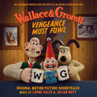 Lorne Balfe & Julian Nott Wallace & Gromit Vengeance Most Fowl • Lorne Balfe & Julian Nott Wallace & Gromit Vengeance Most Fowl