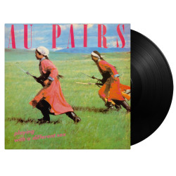 Au Pairs • Playing With A Different Sex