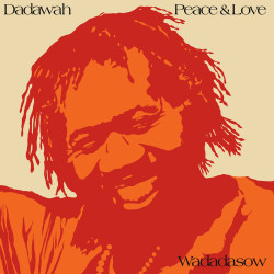 Dadawah • Peace And Love - Wadadasow
